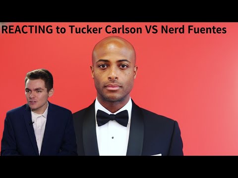 EXCLUSIVE – REACTION to Nick Fuentes & Tucker Carlson
